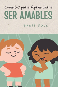 Cuentos para Aprender a Ser Amables