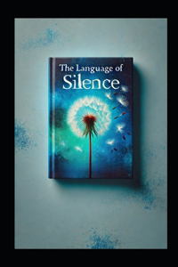 The Language of Silence