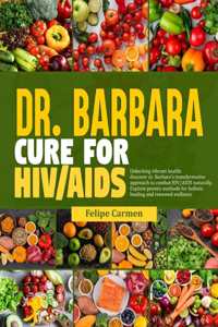 Dr. Barbara Cure for HIV/AIDS