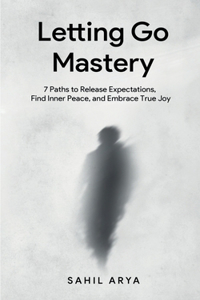 Letting Go Mastery