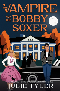 The Vampire and the Bobby Soxer