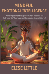 Mindful Emotional Intelligence