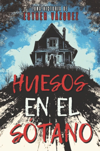 Huesos en el Sótano