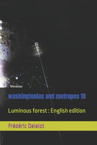 washingtonias and zoetropes 10