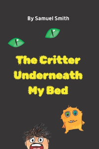 Critter Underneath My Bed