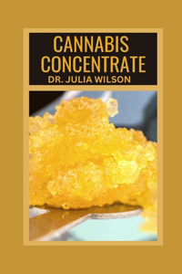 Cannabis Concentrate