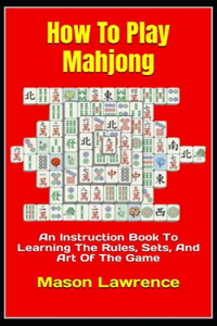 How To Play Mahjong