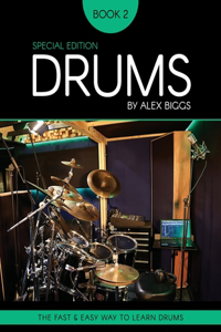 Drums By Alex Biggs Book 2 Special Edition