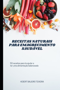 Receitas Naturais Para Emagrecimento Saudável