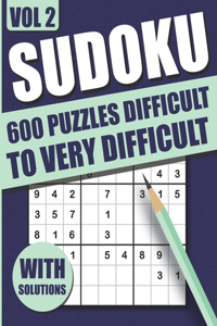 Sudoku - 600 Puzzles Difficult To Very Difficult
