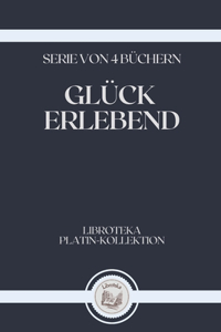 Glück Erlebend