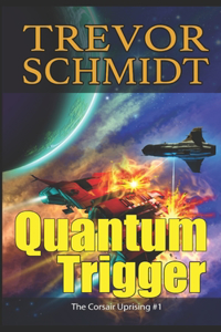 Quantum Trigger