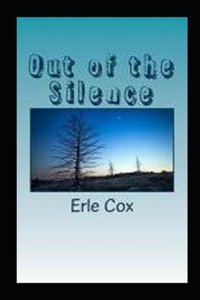 Out of the Silence Annotated