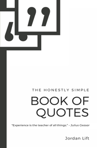 The Honestly Simple Book of Quotes