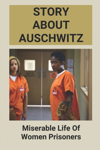 Story About Auschwitz