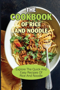 The Cookbook Of Rice And Noodle