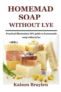 Homemade Soap Without Lye