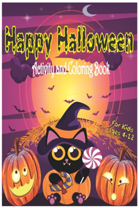 Happy Halloween Activity and Coloring Book for Kids Ages 4-12