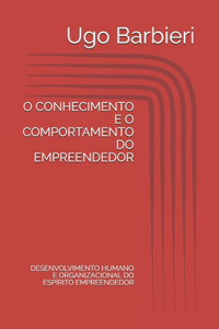 O Conhecimento E O Comportamento Do Empreendedor