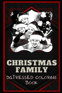Christmas Family Distressed Coloring Book