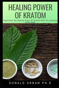 Healing Power of Kratom