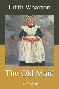 The Old Maid