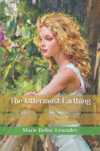 The Uttermost Farthing