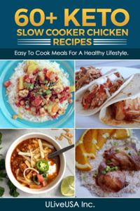 60+ KETO Slow Cooker Chicken Recipes