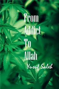 From Addict To Allah