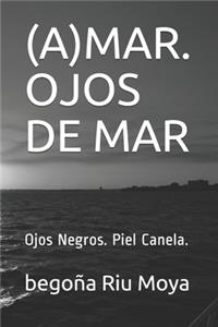 (a)Mar. Ojos de Mar