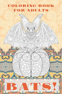 Bats! - Coloring Book for adults