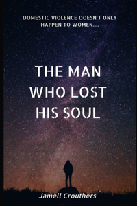 The Man Who Lost His Soul