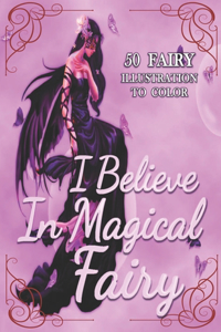 I Believe In Magical Fairy