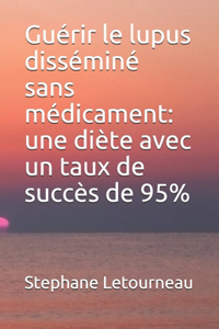Guérir le lupus disséminé sans médicament