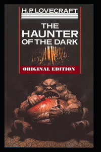The Haunter of the Dark-Original Edition(Annotated)