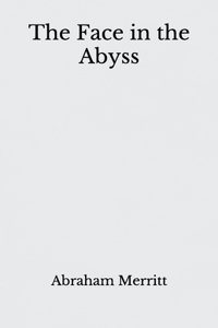 The Face in the Abyss