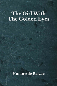 The Girl With The Golden Eyes