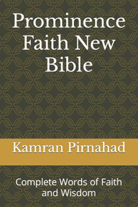 Prominence Faith New Bible