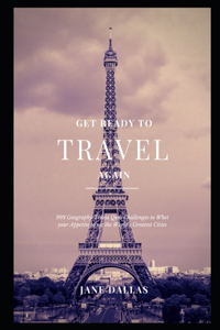 Get Ready to Travel Again