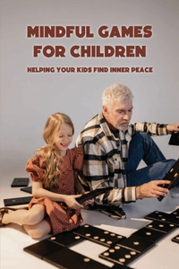Mindful Games For Children