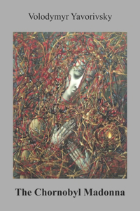 The Chornobyl Madonna