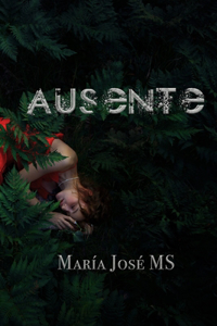 Ausente (Spanish Edition)