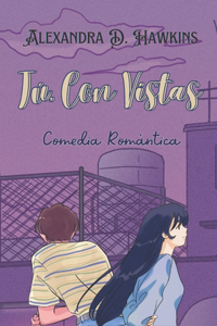 Tú, Con Vistas