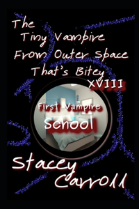 Tiny Vampire From Outer Space That's Bitey XVIII