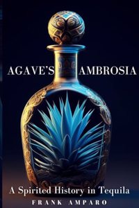 Agave's Ambrosia