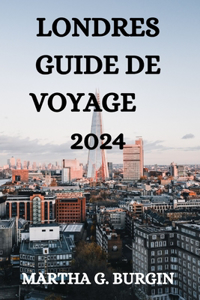 Londres Guide de Voyage 2024