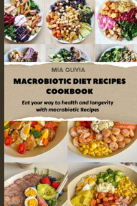 Macrobiotic Diet Recipes Cookbook