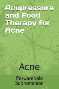 Acupressure and Food Therapy for Acne