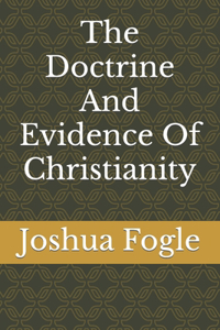 Doctrine And Evidence Of Christianity