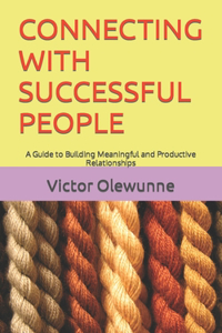 Connecting with Successful People